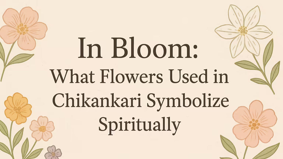 In Bloom: What Flowers Used in Chikankari Symbolize Spiritually - Shwet Artistry