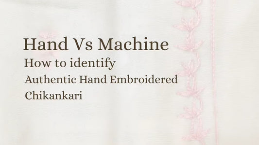 Hand vs. Machine: How to Identify Authentic Hand-Embroidered Chikankari - Shwet Artistry